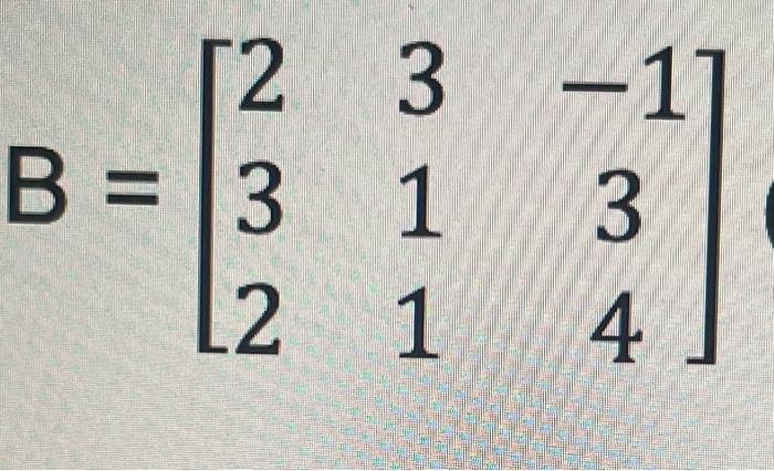 Solved find the transpose definition of a simetric matrixB^T | Chegg.com