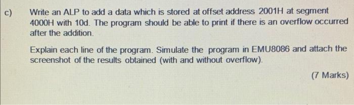 Solved c) Write an ALP to add a data which is stored at | Chegg.com