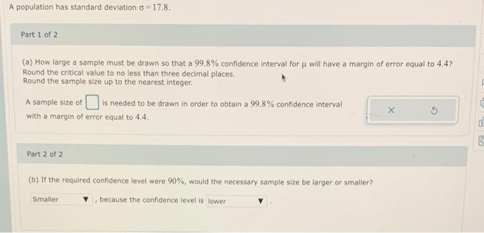 Solved A population has standard deviation o= 17.8. Part 1 | Chegg.com