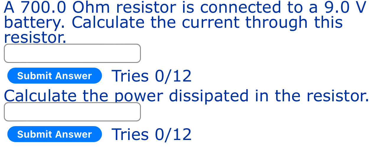 Solved A 700.0 ﻿Ohm resistor is connected to a 9.0V | Chegg.com