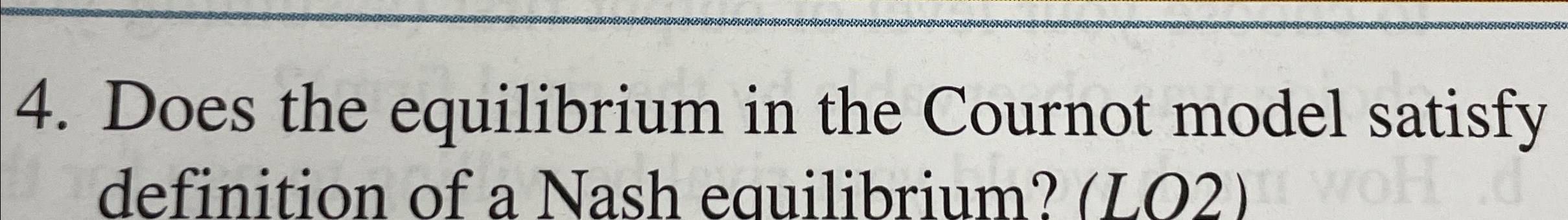 Solved Does The Equilibrium In The Cournot Model Satisfy The Chegg
