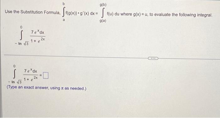 Solved b g(b) ・Sf(g(x)). g(x)) g'(x) dx = f(u) du where g(x) | Chegg.com