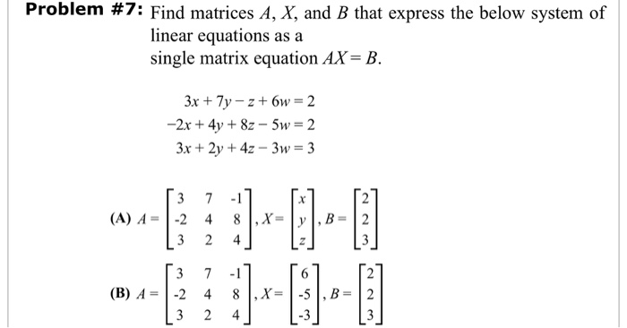 Write The Following System Of Linear Equations As A Single Matrix ...