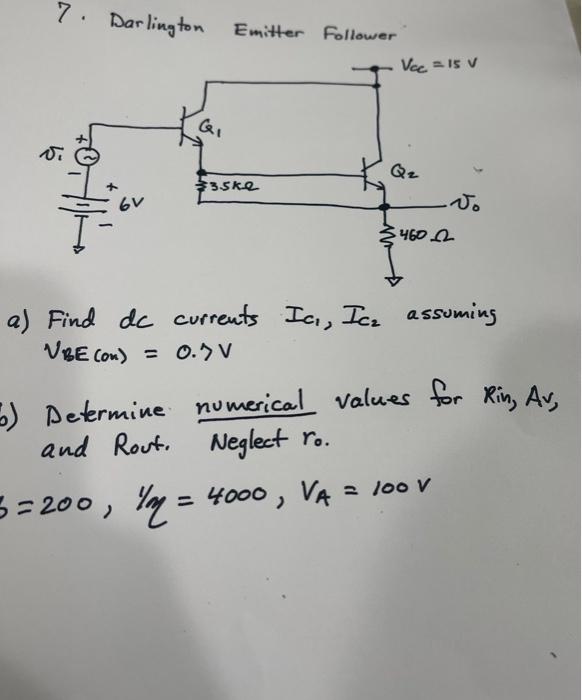 Solved 7. Darlington Emitter Follower G₁ $35k2 Vcc = 15 V Q₂ | Chegg.com