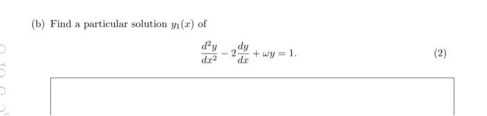 Solved Question 1 Consider the 2nd linear order ODE dy e-1 | Chegg.com