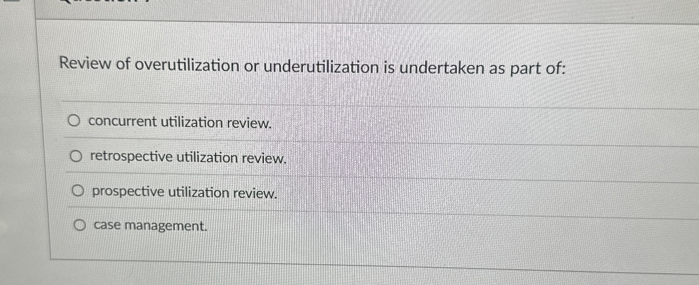 Solved Review of overutilization or underutilization is | Chegg.com