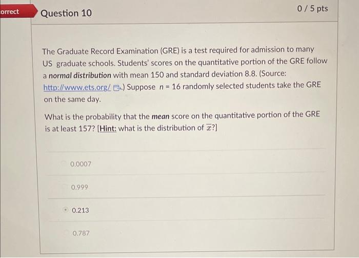 Solved The Graduate Record Examination (GRE) Is A Test | Chegg.com