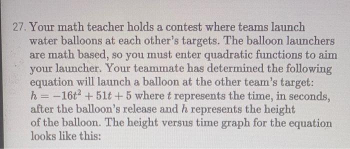 Solved 27. Your math teacher holds a contest where teams | Chegg.com