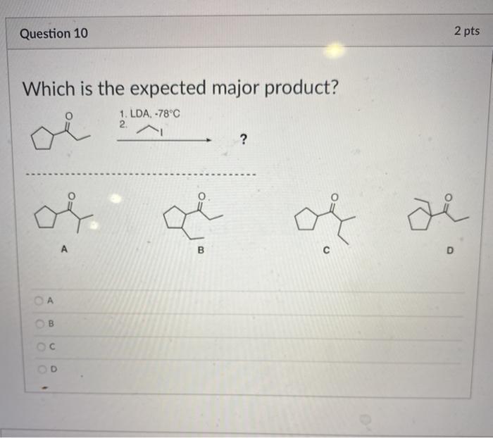 Solved 2 pts Question 9 Which is the expected major product? | Chegg.com