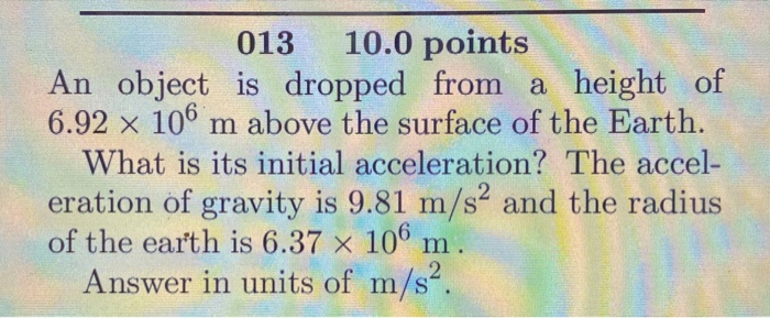 Solved an object is dropped from a height of 6.92x10^6m | Chegg.com