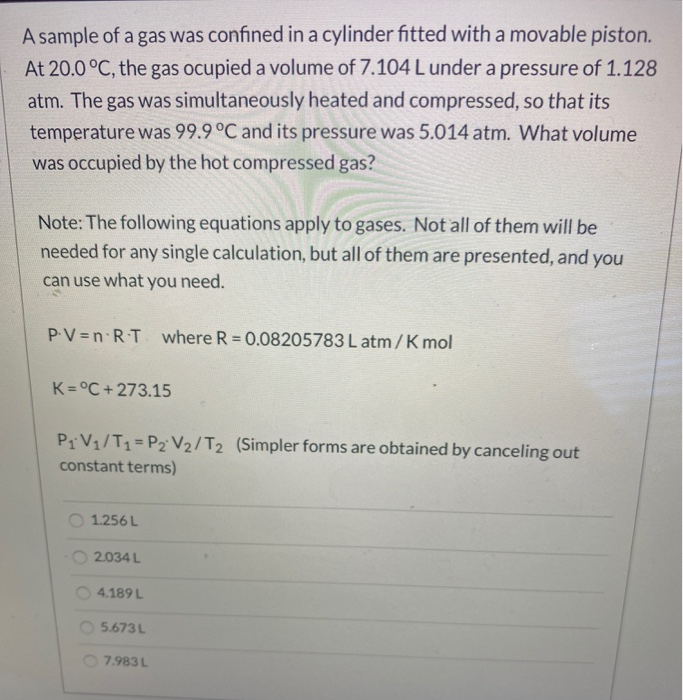 Solved A sample of a gas was confined in a cylinder fitted | Chegg.com