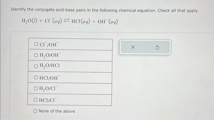 Solved Identify The Conjugate Acid-base Pairs In The | Chegg.com