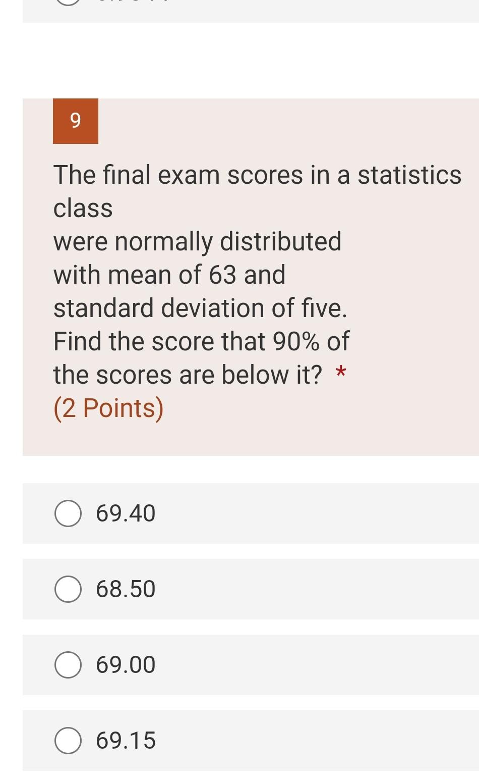 Solved 9 The final exam scores in a statistics class were | Chegg.com