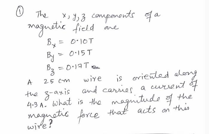 Solved © The X, Y, Z components of a magnetic field are By | Chegg.com