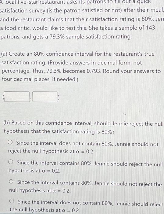 Solved (b) Based On This Confidence Interval, Should Jennie | Chegg.com