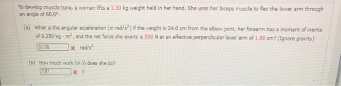 Solved To develop muscle tone, a woman lifts a 1.50 kg | Chegg.com