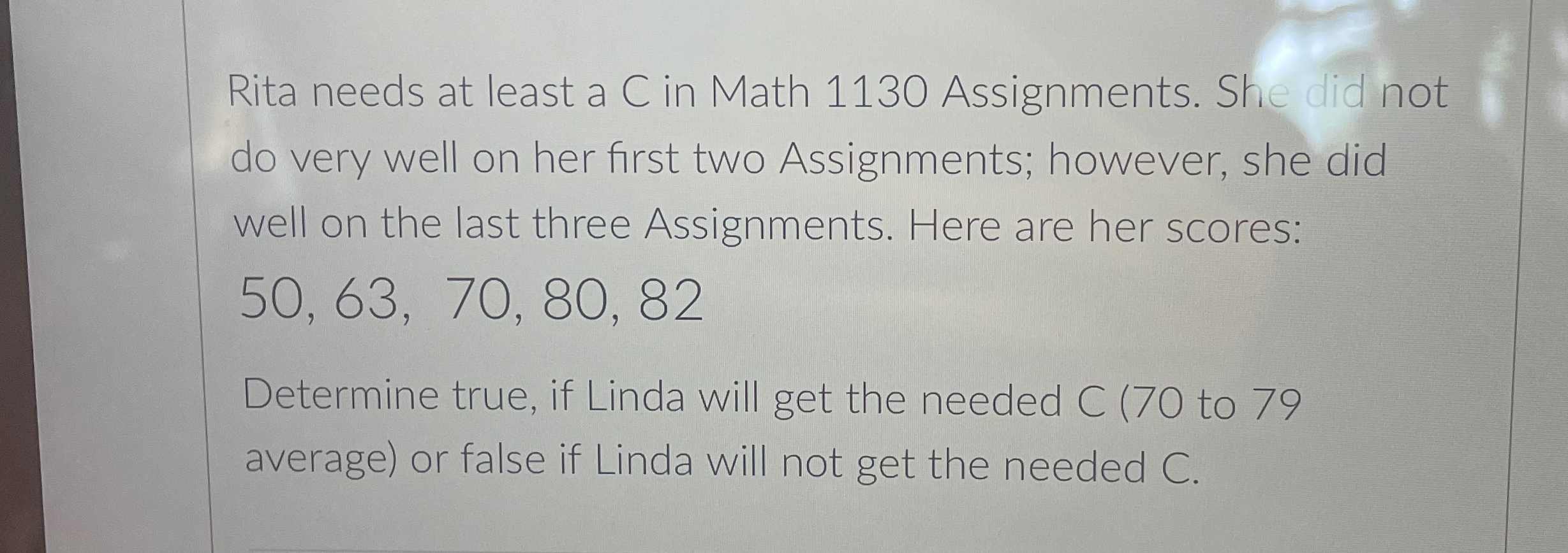 Solved Rita needs at least a C in Math 1130 ﻿Assignments. | Chegg.com