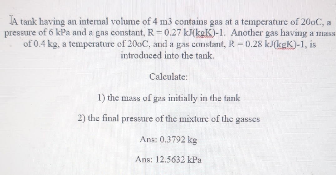 Solved A tank having an internal volume of 4m3 ﻿contains gas | Chegg.com