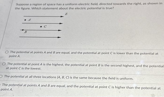 Solved Suppose a region of space has a uniform electric | Chegg.com