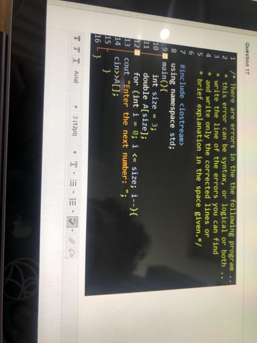 Solved Question 13 1 /* There are errors in the the | Chegg.com