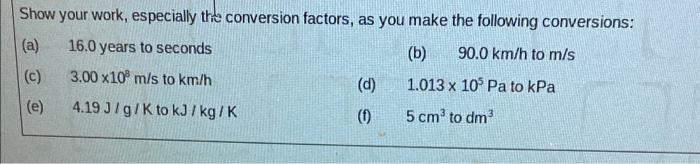 Solved Show your work, especially the conversion factors, as | Chegg.com