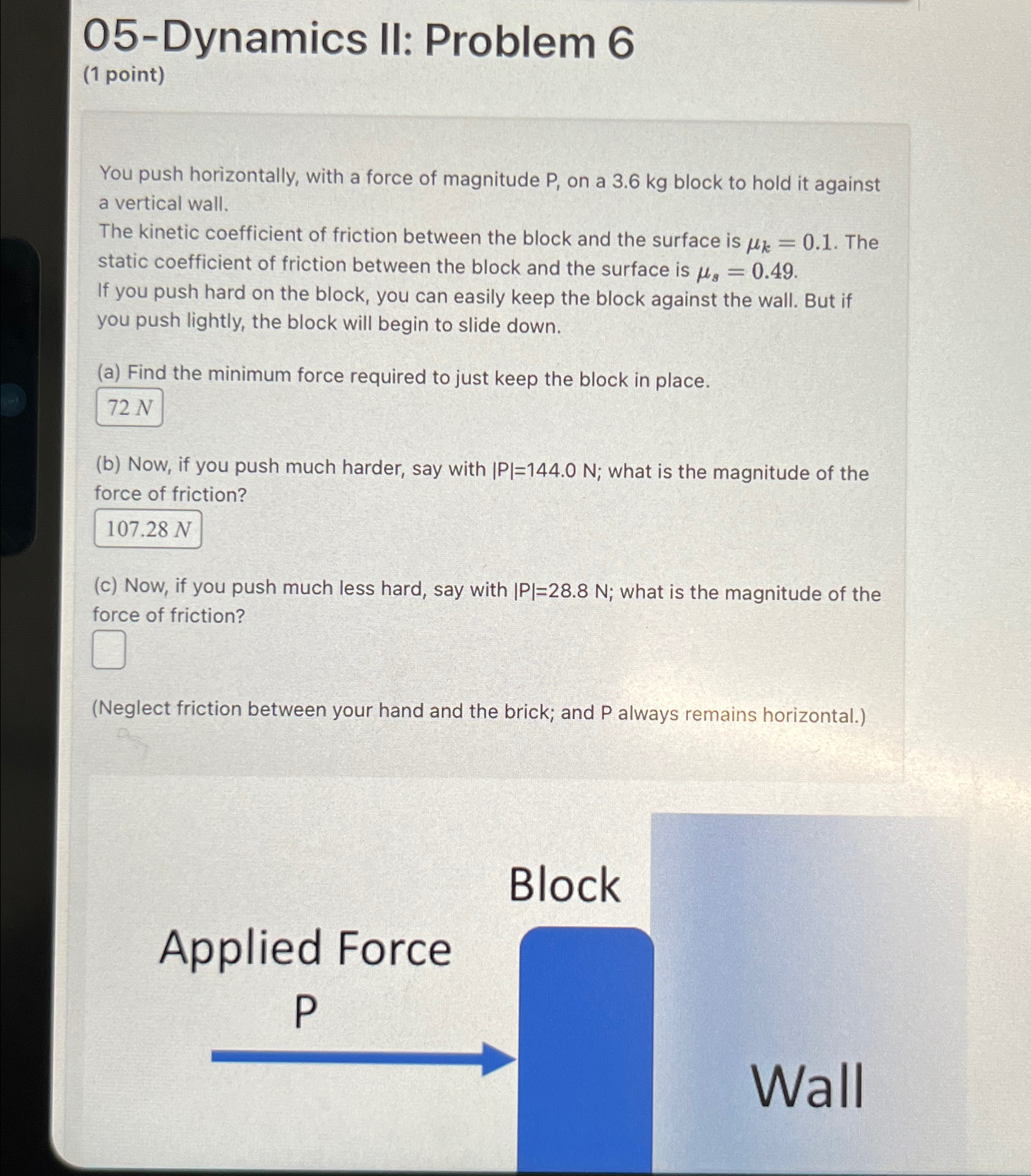 Solved 05-Dynamics II: Problem 6(1 ﻿point)You push | Chegg.com