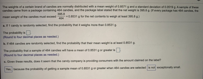 Solved The weights of a certain brand of candies are | Chegg.com