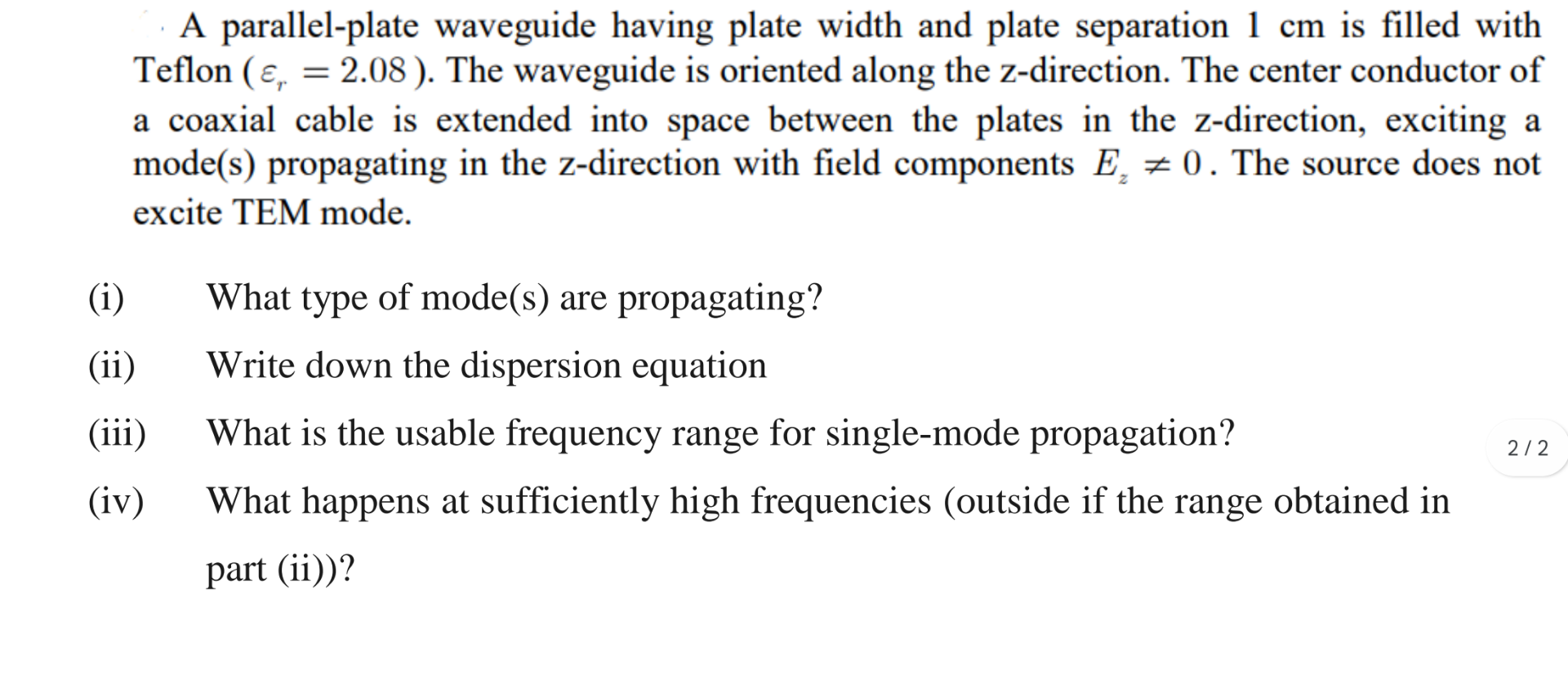 Solved by an EXPERT A parallel-plate waveguide having plate width and ...