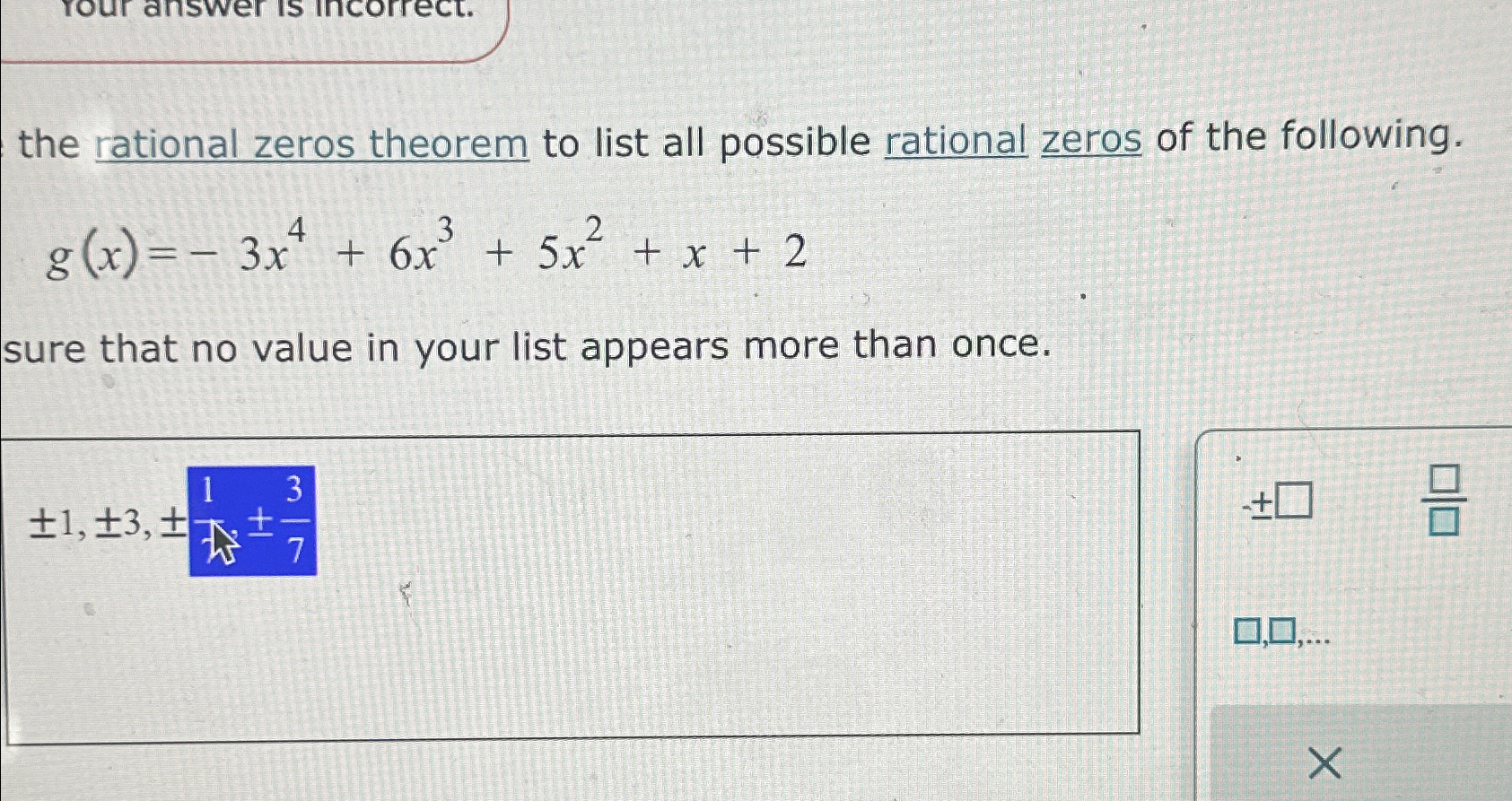 Solved the rational zeros theorem to list all possible | Chegg.com