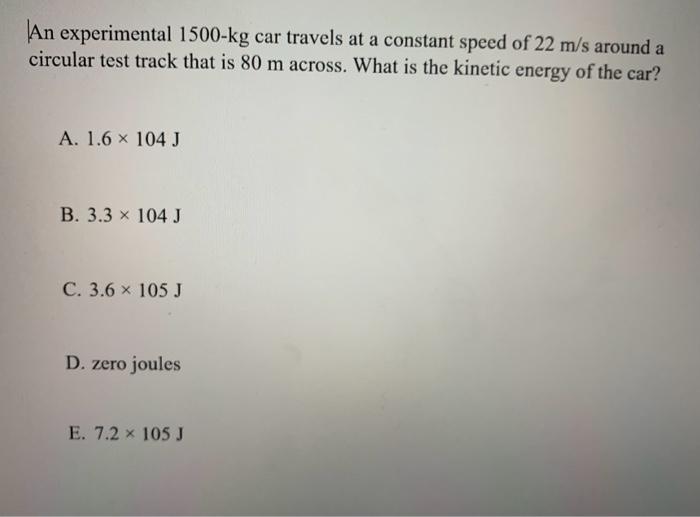 solved-an-experimental-1500-kg-car-travels-at-a-constant-chegg
