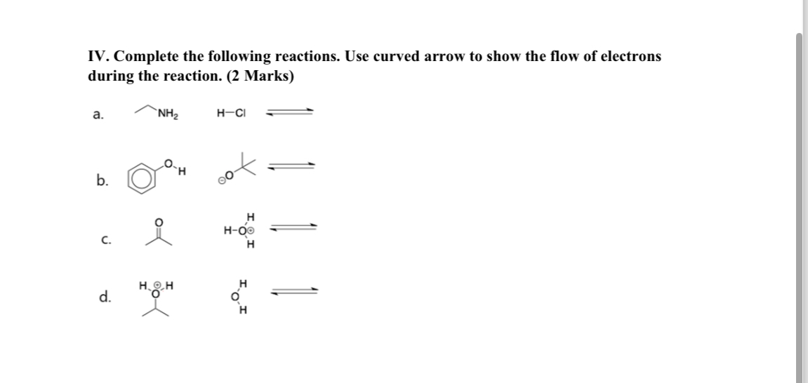 Solved IV. ﻿Complete the following reactions. Use curved | Chegg.com