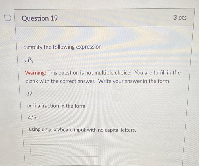 Solved D Question 19 3 pts Simplify the following expression | Chegg.com