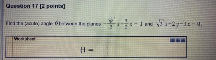 Solved Question 17 [2 points] 3 Find the acute) angle | Chegg.com