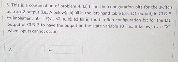Solved 5. This is a continuation of problem 4: (a) fill in | Chegg.com