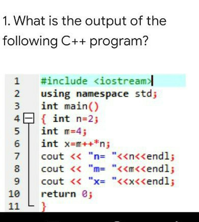 Solved 1. What is the output of the following C++ program? 로 | Chegg.com