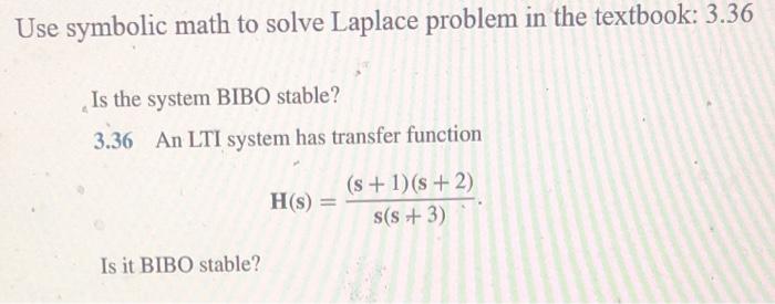 Solved Use Symbolic Math To Solve Laplace Problem In The