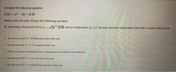 Solved Consider the following equation f(x) = x2 – 5x + 6.25 | Chegg.com