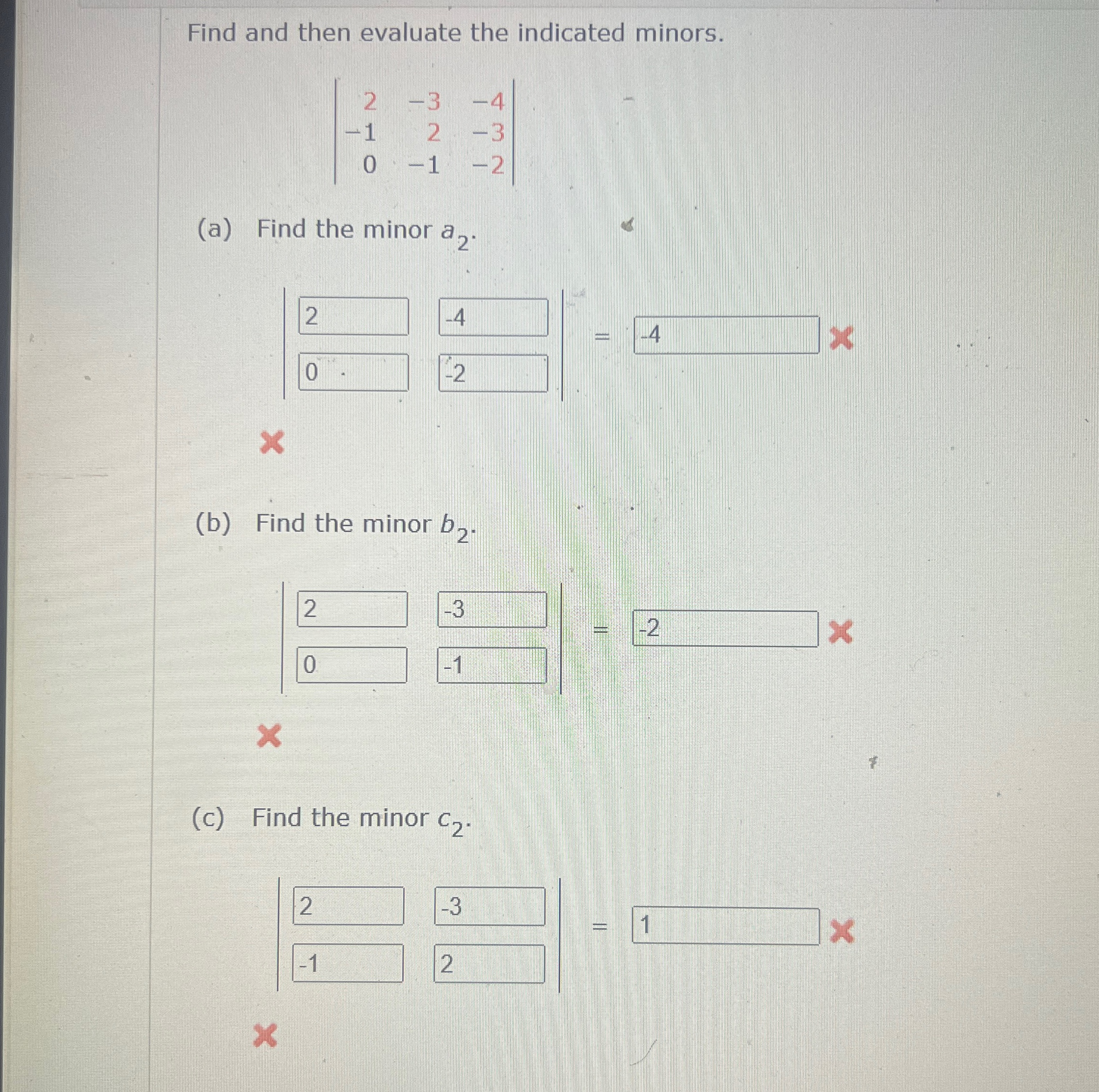 Solved Find and then evaluate the indicated minors.(a) ﻿Find | Chegg.com