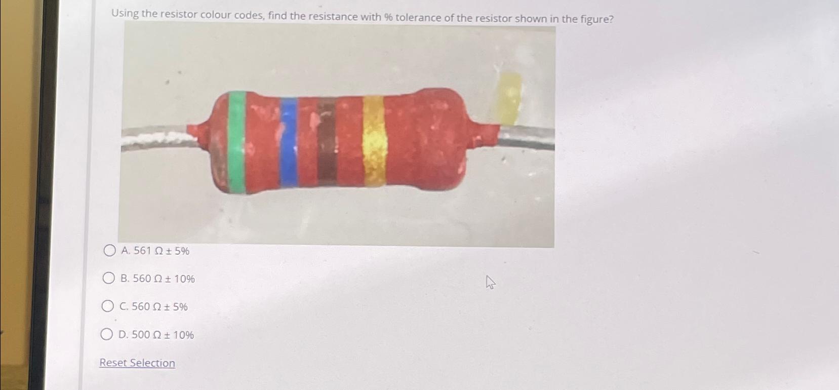 Solved Using the resistor colour codes, find the resistance | Chegg.com