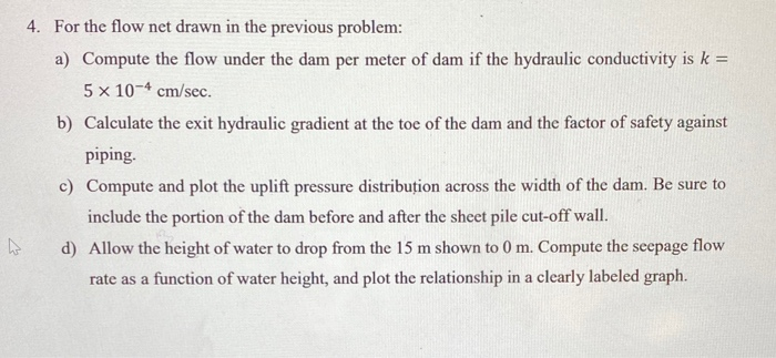 Solved 4. For the flow net drawn in the previous problem: a) | Chegg.com