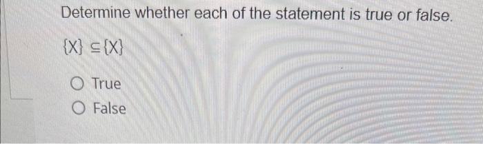 Solved Determine whether each of the statement is true or | Chegg.com