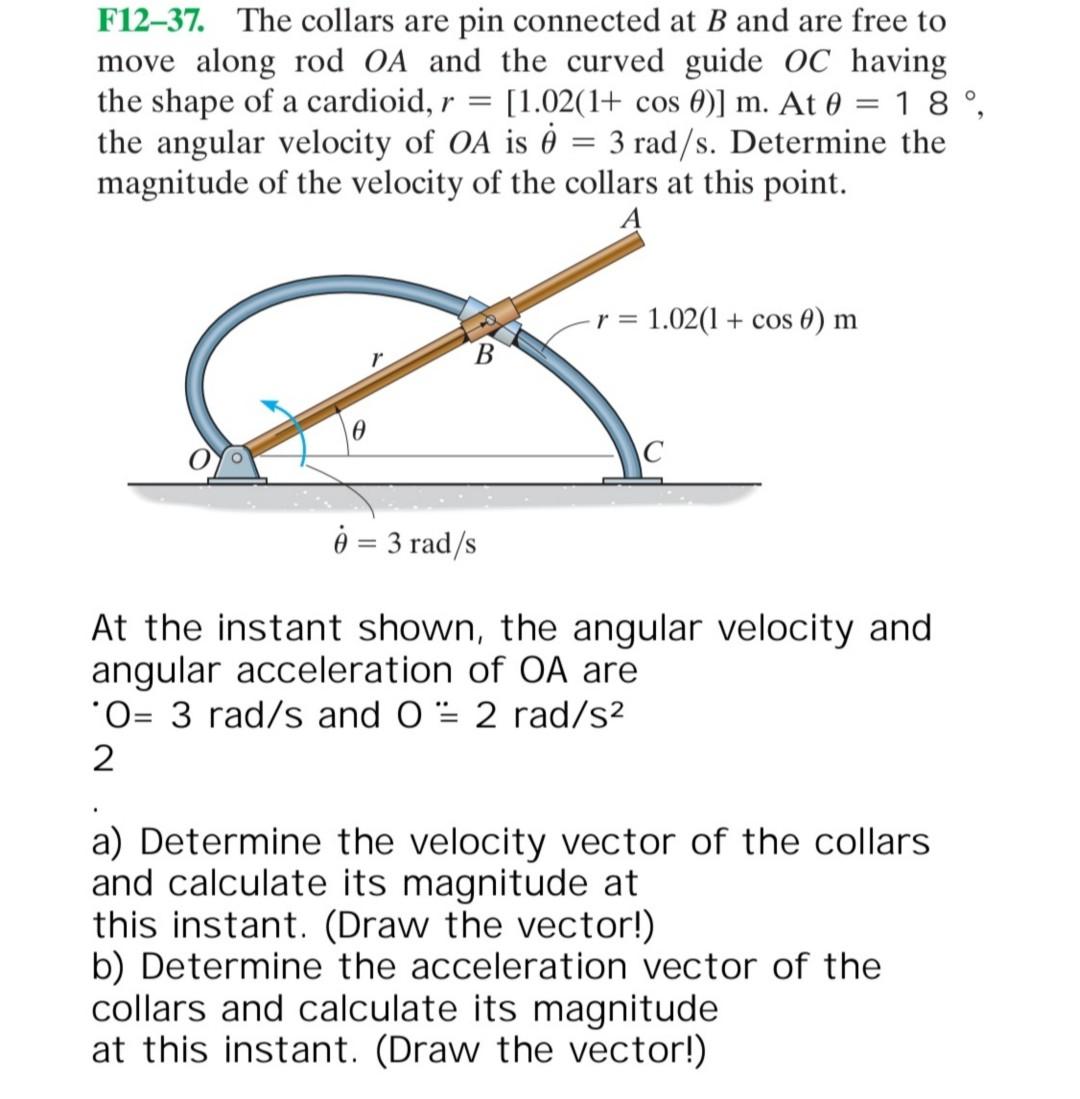 Solved F1237. The collars are pin connected at B and are