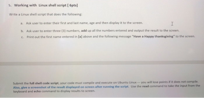 Solved 5. Working with Linux shell script [ 6pts] Write a | Chegg.com