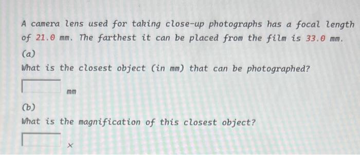 Solved A camera lens used for taking close-up photographs | Chegg.com