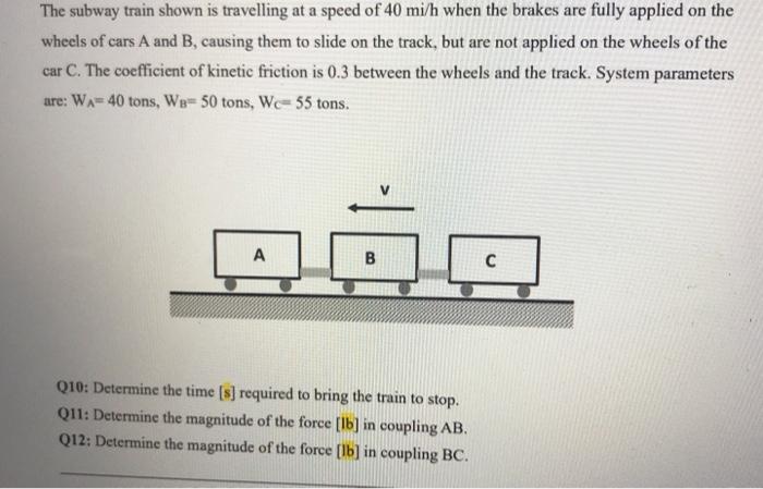 Solved The Subway Train Shown Is Travelling At A Speed Of 40 | Chegg.com