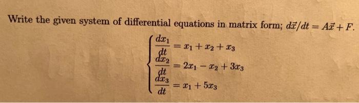 solved-rewrite-the-given-system-of-differential-equation-in-chegg-com