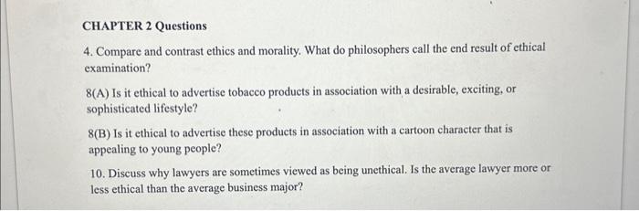 Solved CHAPTER 2 Questions 4. Compare and contrast ethics | Chegg.com