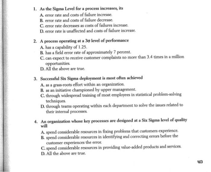 Solved 1. As the Sigma Level for a process increases, its A. | Chegg.com