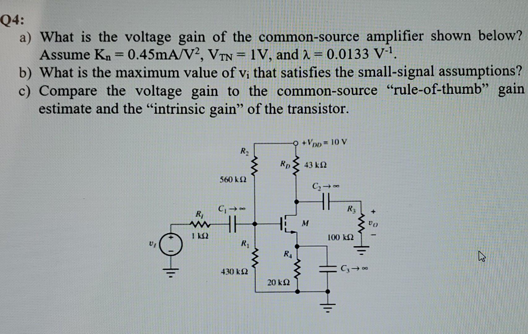 Solved Q4: a) What is the voltage gain of the common-source | Chegg.com