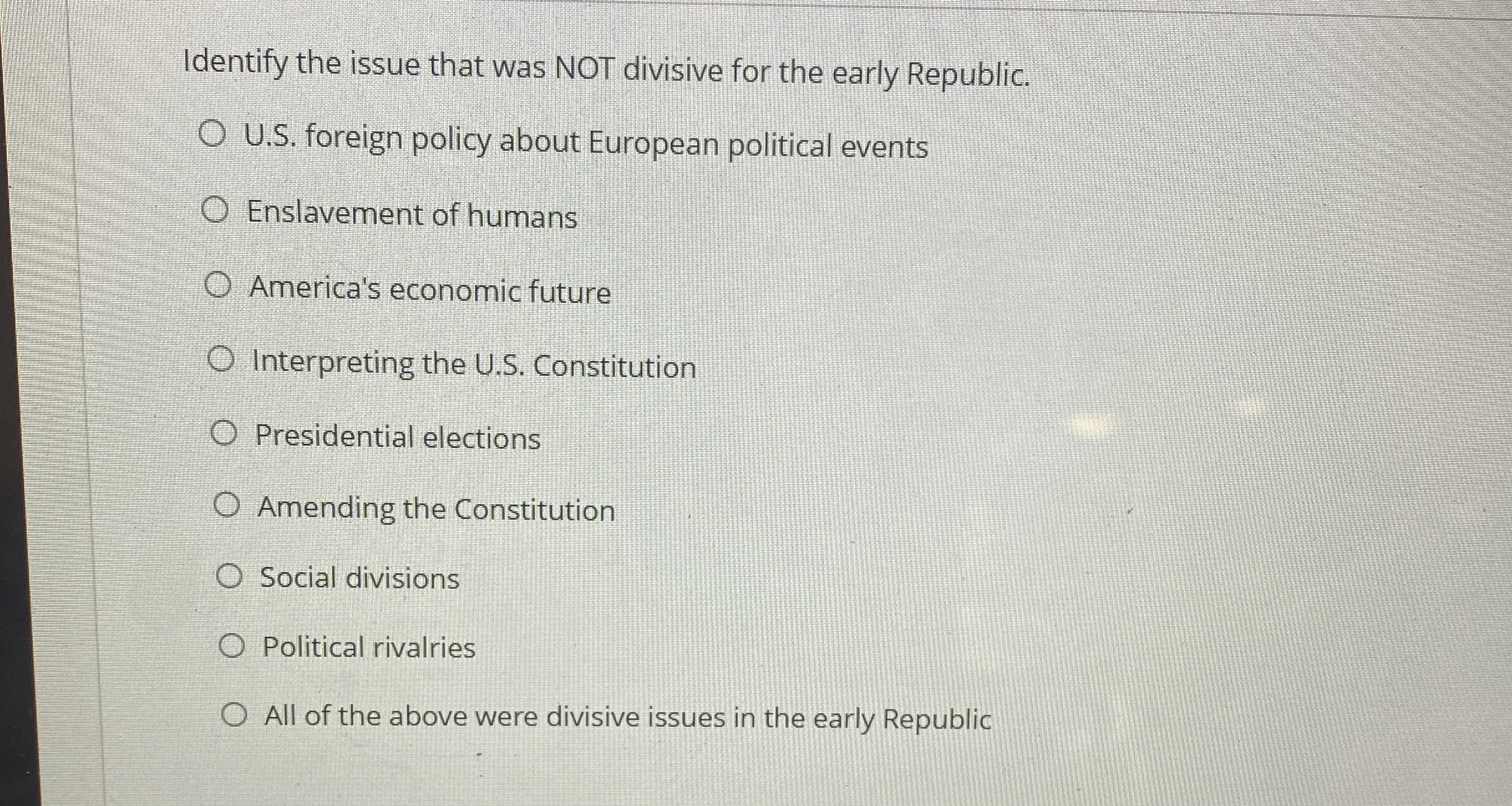 Solved Identify the issue that was NOT divisive for the | Chegg.com